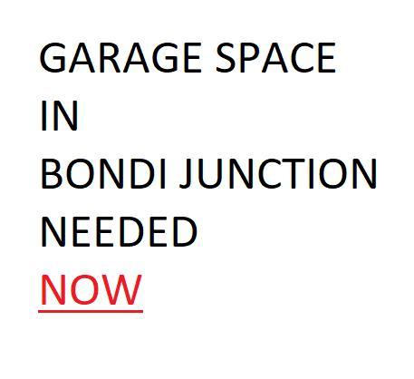 GARAGE SPACE NEEDED in Bondi Junction
