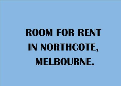 NORTHCOTE MELBOURNE, ROOM FOR RENT